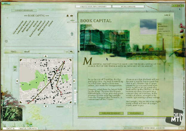 Diese Internetseite ermöglicht den Zugang zu einer Datenbank, um Fakten über die Stadt Montreal und ihre kulturellen und gastronomischen Angebote abzurufen, ohne dass je der Eindruck entsteht, mit einer Datenbank zu arbeiten (www.madeinmtl.com).