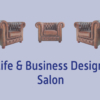 Life & Business Design Salon – Online Business und Selbstmanagement