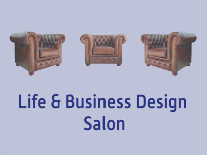 Life & Business Design Salon – Online Business und Selbstmanagement